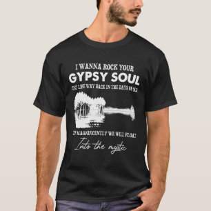 T-shirt Je Veux Transformer Votre Âme Gitane En Mystique