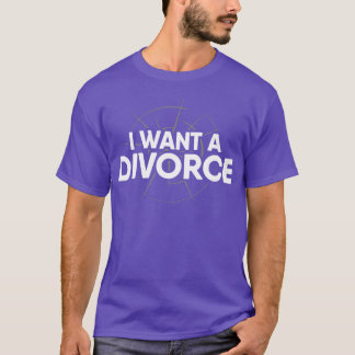 T-shirt Je veux un divorce