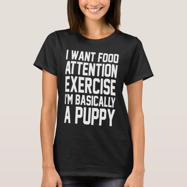 T-shirt Je veux un exercice d'attention à la nourriture Je (Devant)