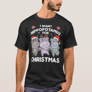 T-shirt Je veux un hippopotame pour les hippopotames doux