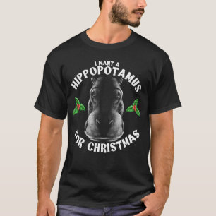 T-shirt Je Veux Un Hippopotame Pour Noël