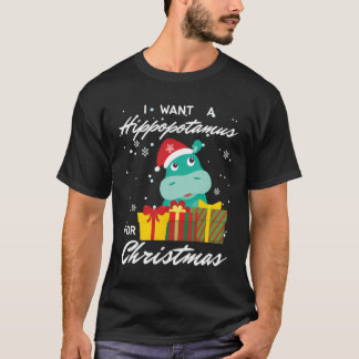 T-shirt Je Veux Un Hippopotame Pour Noël Fantastique Vacan