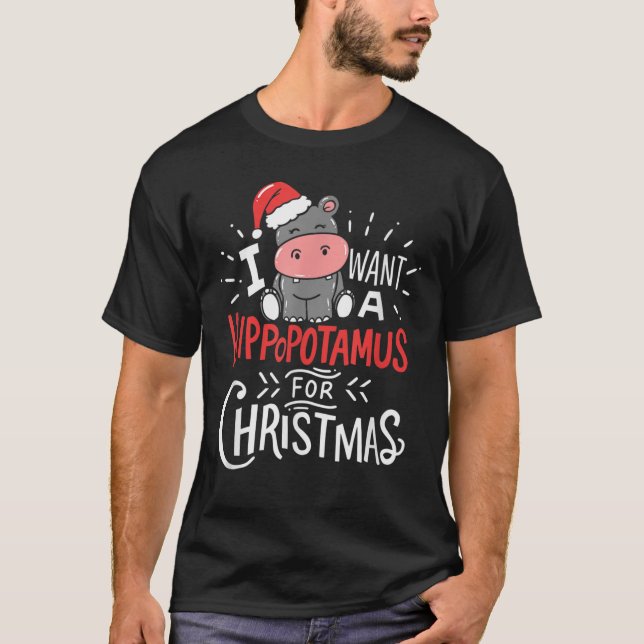 T-shirt Je Veux Un Hippopotame Pour Noël Hippo (Devant)