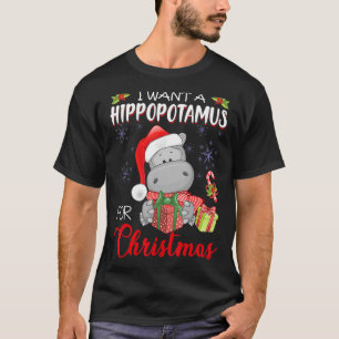 T-shirt Je Veux Un Hippopotame Pour Noël Hippo De Noël Pou