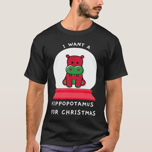 T-shirt Je Veux Un Hippopotame Pour Noël Snowglobe Esse (Devant)