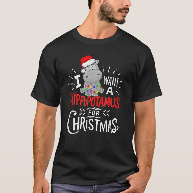 T-shirt Je Veux Un Hippopotame Pour Noël, Un Hippopotame D (Devant)