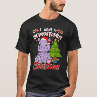 T-shirt Je Veux Un Hippopotame Pour Un Hippopotame De Noël