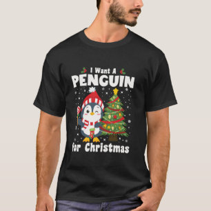 T-shirt Je Veux Un Pingouin Pour Le Pajama Pe De Noël