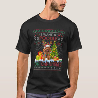 T-shirt Je Veux Un Poodé Pour Noël Drôle Chien Xmas Vilain