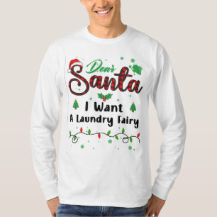 T-shirt Je Veux Une Laverie Fée Correspondant Noël Cher Sa