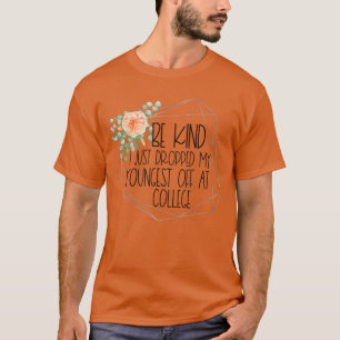 T-shirt Je viens d'abandonner mon plus jeune à l'universit