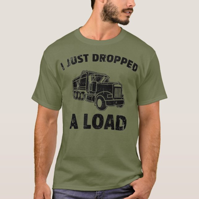T-shirt Je Viens D'Abandonner Un Camion Drôle Chargé (2) (Devant)