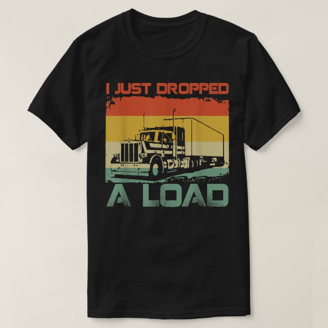 T-shirt Je Viens D'Abandonner Un Chargement Drôle Conducte (Design devant)
