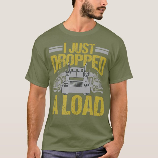 T-shirt Je Viens D'Abandonner Un Chargement Drôle Conducte (Devant)