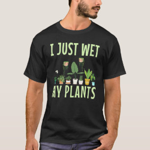 T-shirt Je Viens D'Accueillir Mes Plantes Pour Un Ventilat