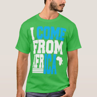 T-shirt Je viens d'Afrique avec Afrique carteTShirt