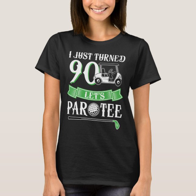 T-shirt Je viens d'avoir 90 ans 90e anniversaire Par (Devant)