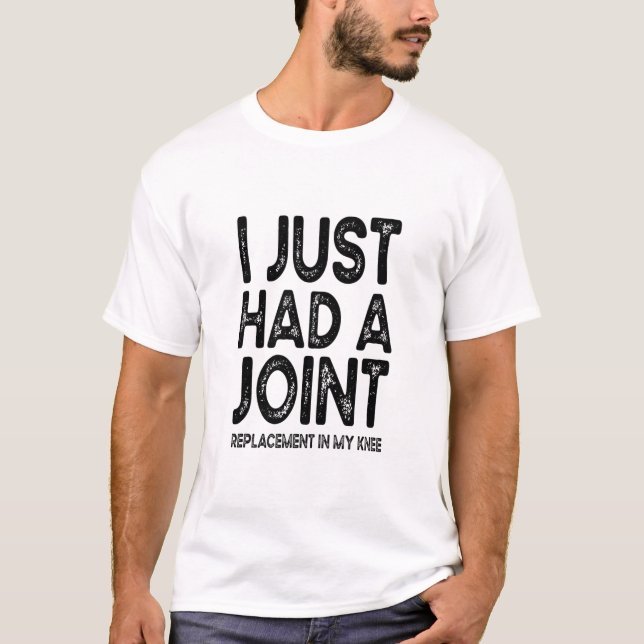 T-shirt Je Viens D'Avoir Un Remplacement Conjoint Dans Mon (Devant)