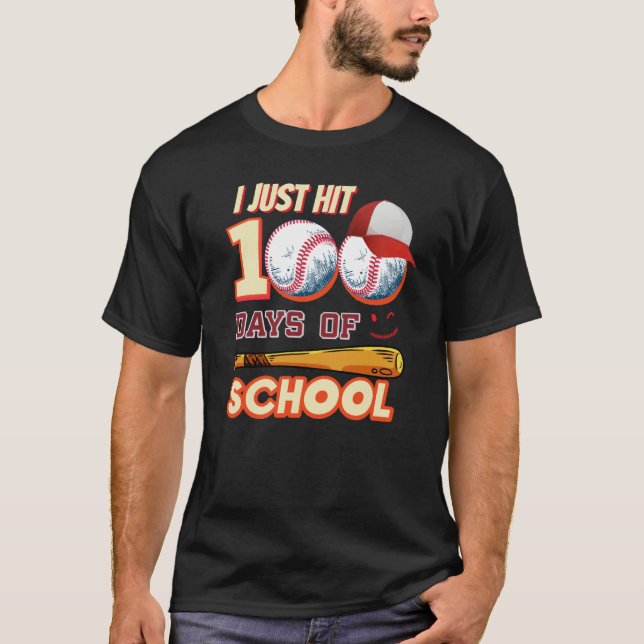 T-shirt Je viens de frapper 100 jours de l'école de baseba (Devant)