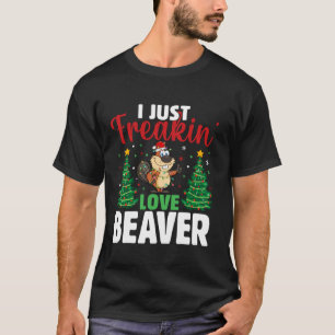 T-shirt Je viens de Freakin Love Beaver mignon Beaver Love