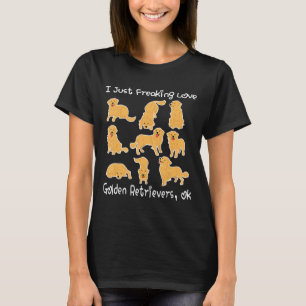 T-shirt Je viens de freaking Love Golden Retrievers Ok nou