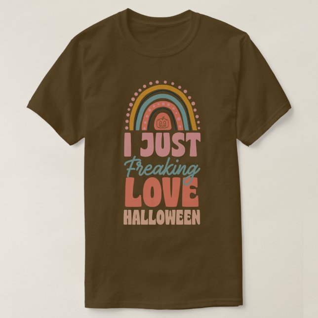 T-shirt Je viens de freaking Love Halloween Bohemian Rainb (Design devant)