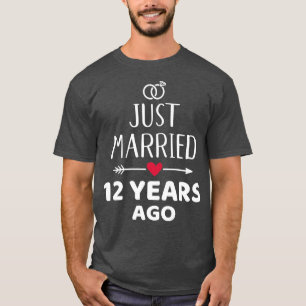 T-shirt Je viens de me marier il y a 12 ans pour le 12ème