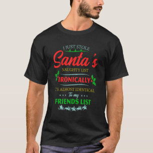 T-shirt Je viens de mettre Père Noël sur la liste des coqu