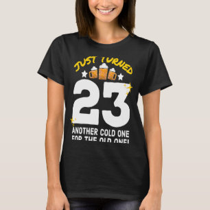 T-shirt Je viens de tourner 23 Cold One pour l'Ancien 23èm