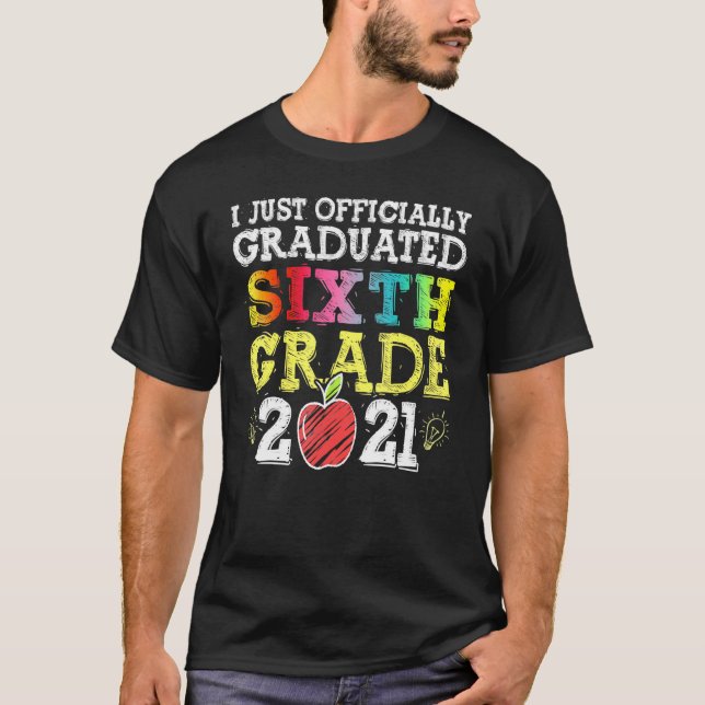 T-shirt Je Viens D'Être Diplômé Sixième Classe De Diplôme  (Devant)