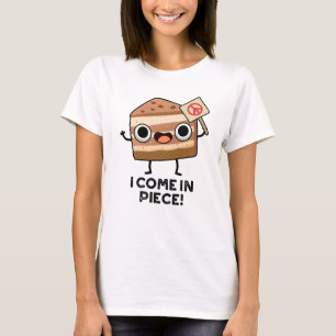 T-shirt Je Viens En Pièce Drôle Pun De Gâteau