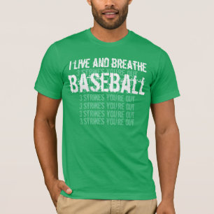 T-shirt Je vis et respire le BASE-BALL 3 grèves G201