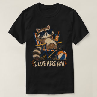 T-shirt Je vis ici maintenant Raton laveur de plage drôle