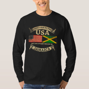 T-shirt Je Vis Peut-Être Aux Etats-Unis Mais Mon Histoire