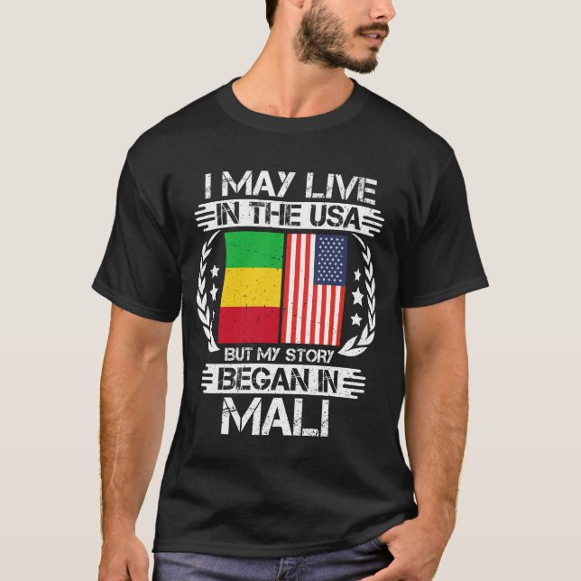 T-shirt Je Vis Peut-Être Aux États-Unis Mais Mon Histoire  (Devant)