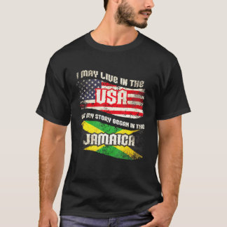 T-shirt Je vis peut-être aux États-Unis mais mon histoire 