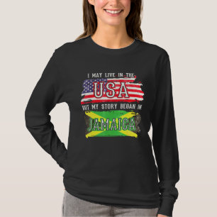 T-shirt Je vis peut-être aux États-Unis mais mon histoire