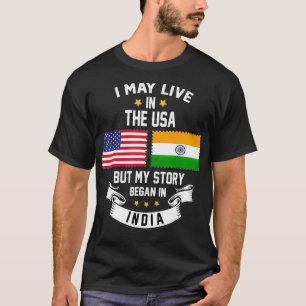 T-shirt Je Vis Peut-Être Aux États-Unis Mais Mon Histoire 