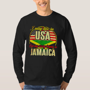 T-shirt Je vis peut-être aux États-Unis mais mon histoire