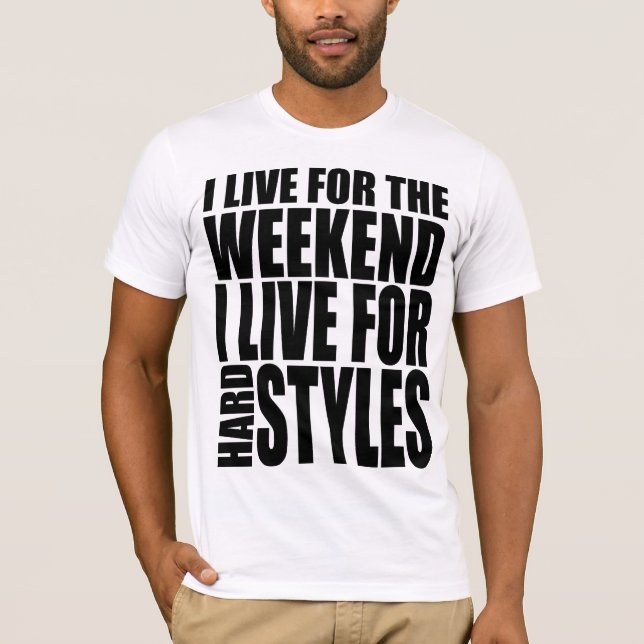 T-shirt Je vis pour le week-end (Devant)