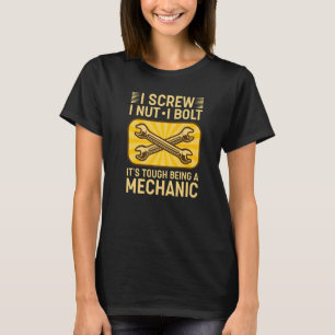 T-shirt Je visse Je boulonne Je serre C'est dur d'être un 