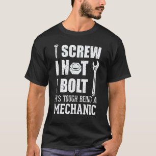 T-shirt Je visse Je boulonne Je tourne c'est dur d'être un