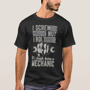 T-shirt Je visse Je serre Je boulonne C'est dur d'être un 