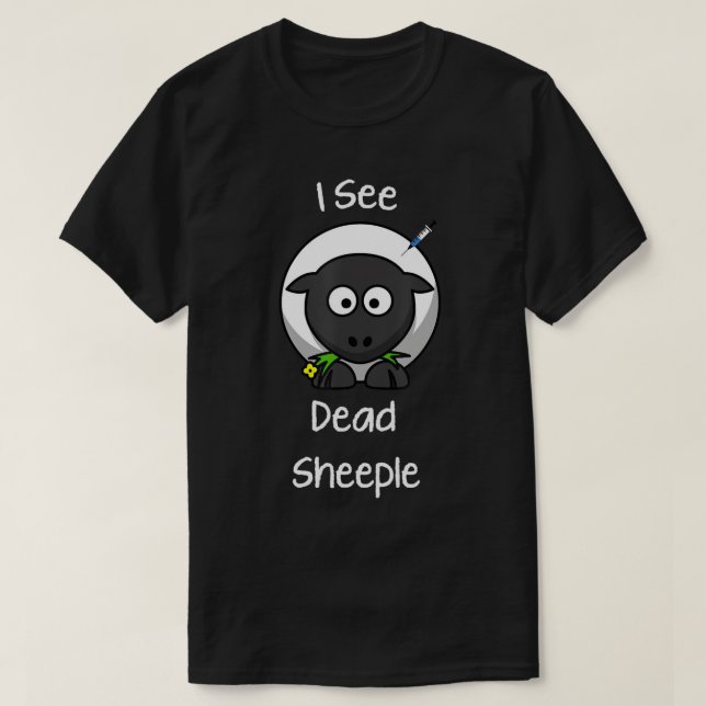 T-shirt Je vois Dead Sheeple Funny Sheeple Anti Vaccin T-S (Design devant)