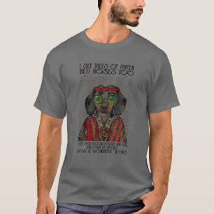 T-shirt Je Vois Des Arbres De Roses Rouges Vertes Trop Drô