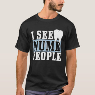 T-shirt Je Vois Des Gens Insensés