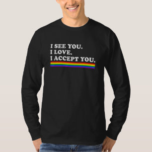 T-shirt Je Vois Je Vous Aime Je Vous Accepte Lgbtq Ally Ga