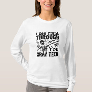 T-shirt Je Vois Juste À Travers Vous Xray Tech Radiologie 
