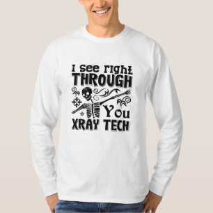 T-shirt Je Vois Juste À Travers Vous Xray Tech Radiologie