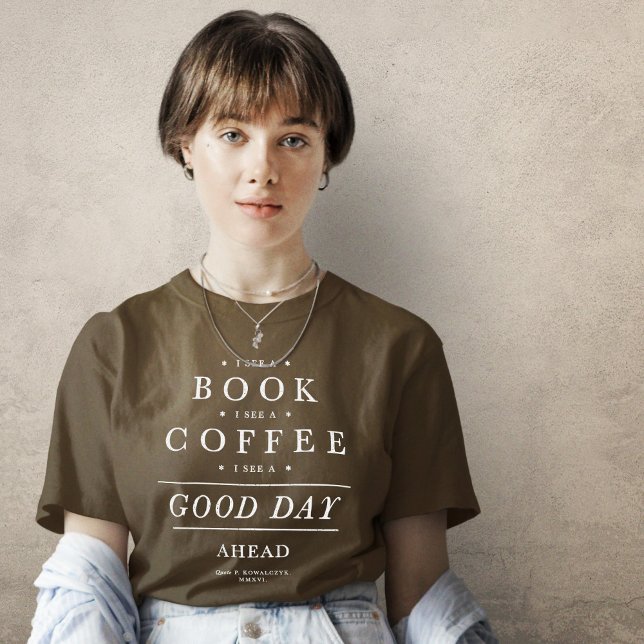 T-shirt Je vois un livre Café Bonne journée à l'avant (Créateur téléchargé)